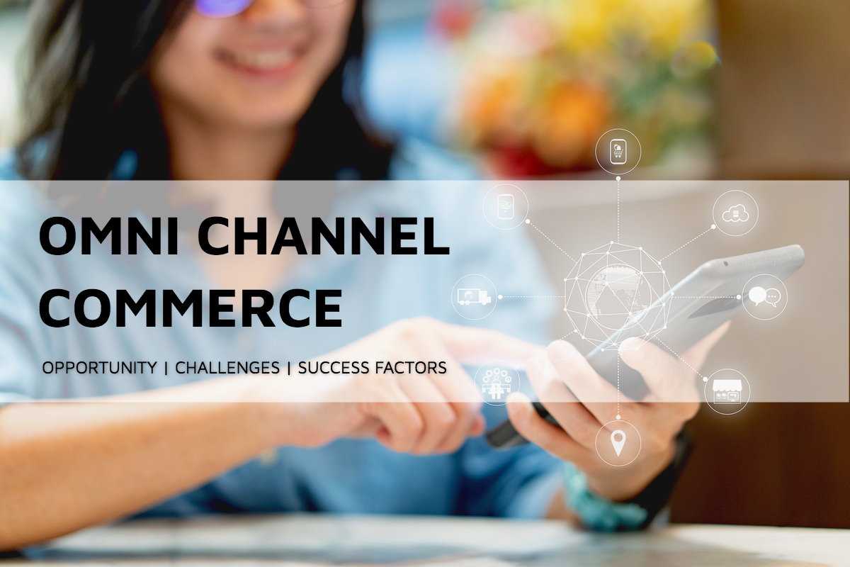 OmniChannel Commerce: What it is, opportunity, challenges, success factors | Browntape
