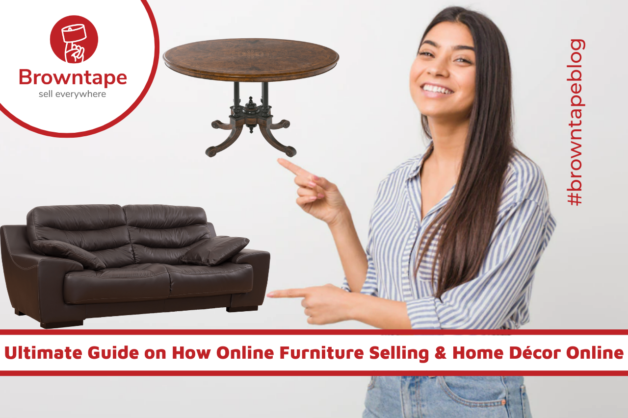 Ultimate Guide: Online Furniture Selling & Home Décor Online  Browntape