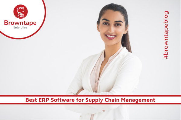 Best ERP Software for Supply Chain Management - Browntape
